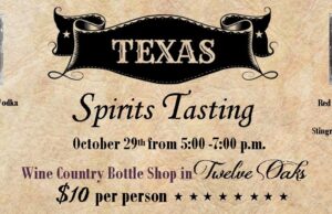TEXAS SPIRITS TASTING SET FOR WEDNESDAY, OCT. 29, IN TWELVE OAKS